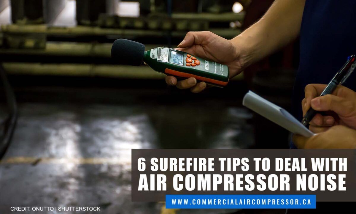 6 Surefire Tips to Deal With Air Compressor Noise Commercial Air